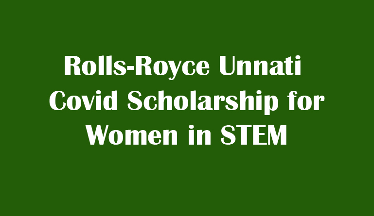 Rolls-Royce Unnati Covid Scholarship for Women in STEM