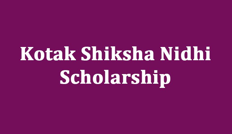 Kotak Shiksha Nidhi Scholarship, Apply From Here