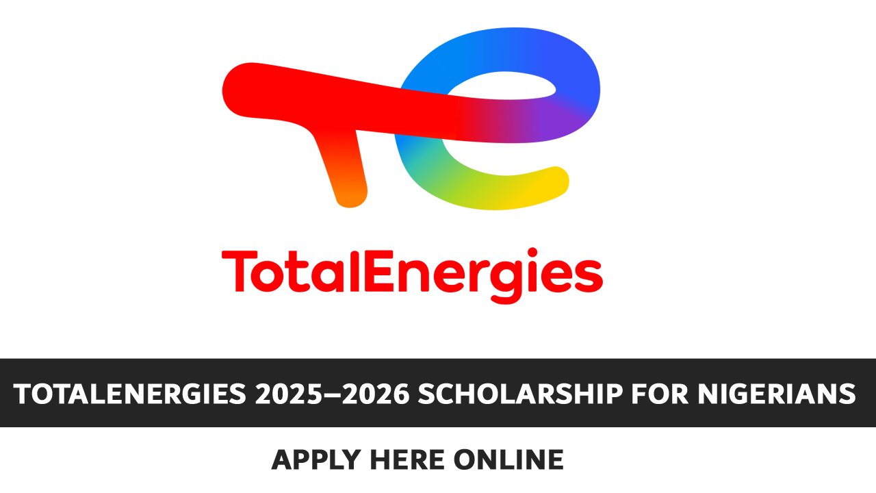 TotalEnergies 2025-2026 Scholarship