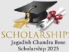 Jagadish Chandra Bose Scholarship 2025